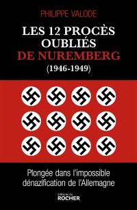 Les 12 procès oubliés de Nuremberg (1946-1949) : plongée dans l'impossible dénazification de l'Allemagne