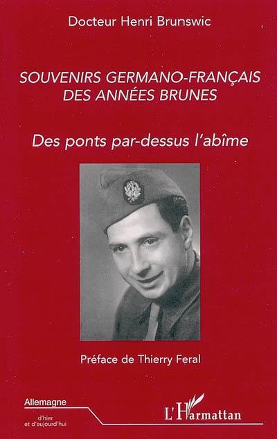 Souvenirs germano-français des années brunes : des ponts par-dessus l'abîme