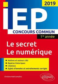 Le secret, le numérique : IEP 2019, concours commun 1re année