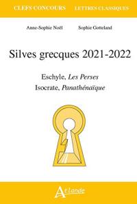 Silves grecques 2021-2022 : Eschyle, Les Perses ; Isocrate, Panathénaïque