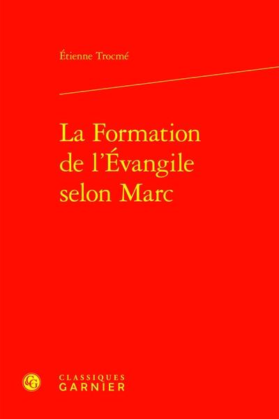 La formation de l'Evangile selon saint Marc