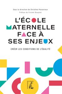 L'école maternelle face à ses enjeux : créer les conditions de l'égalité