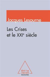 Les crises et le XXIe siècle