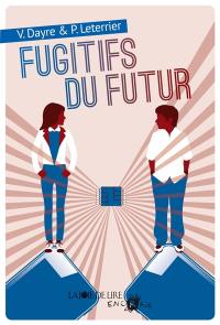 Les fugitifs du futur