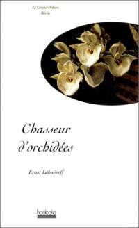 Chasseur d'orchidées