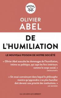 De l'humiliation : le nouveau poison de notre société