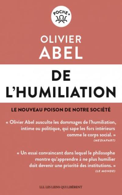 De l'humiliation : le nouveau poison de notre société