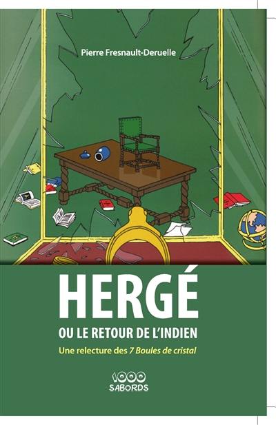 Hergé ou Le retour de l'Indien : une relecture des 7 boules de cristal