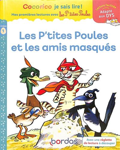 Les p'tites poules et les amis masqués : niveau 1