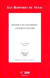 Politique des transports : l'Europe en retard