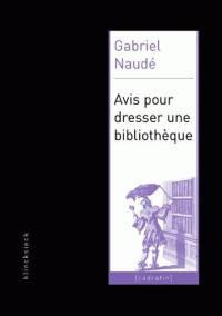 Avis pour dresser une bibliothèque : 1627