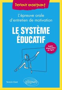 Le système éducatif : l'épreuve orale d'entretien de motivation