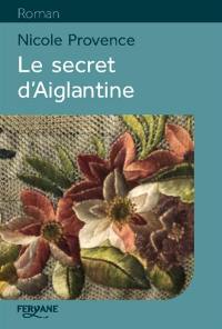 Le secret d'Aiglantine