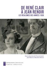 De René Clair à Jean Renoir : réalismes des années 1930