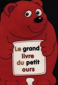 Le grand livre du petit ours