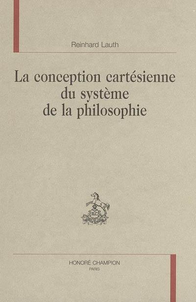 La conception cartésienne du système de la philosophie