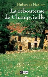 La rebouteuse de Champvieille