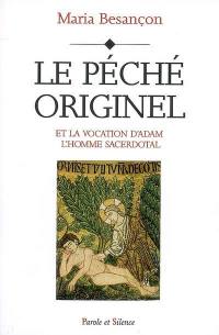 Le péché originel : et la vocation d'Adam l'homme sacerdotal