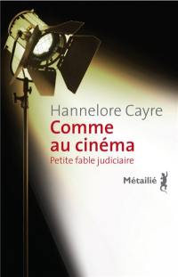 Comme au cinéma : petite fable judiciaire