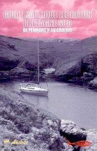 Guide nautique Lebreton Bretagne Sud : de Penmarc'h au Croisic