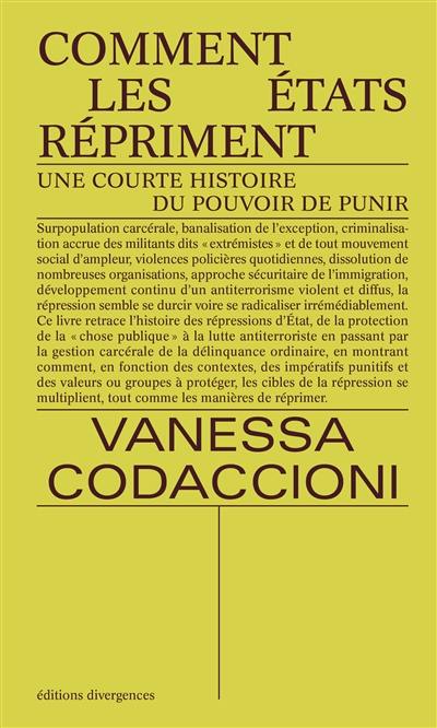 Comment les Etats répriment : une courte histoire du pouvoir de punir