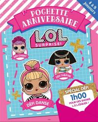 LOL surprise ! : pochette anniversaire