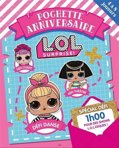 LOL surprise ! : pochette anniversaire