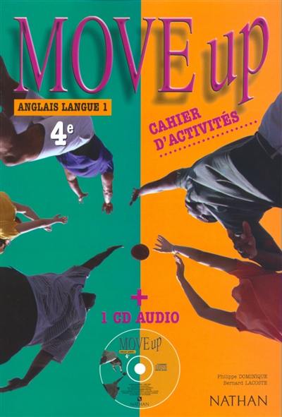 Move up anglais langue 1, 4e : cahier d'activités + 1 CD audio