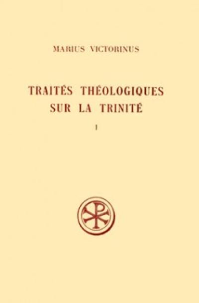 Traités théologiques sur la Trinité