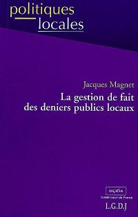 La gestion de fait des deniers publics locaux