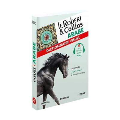 Le Robert & Collins arabe : dictionnaire visuel : voyages, business, études