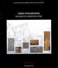 Choix d'inscriptions grecques et latines de la Syrie