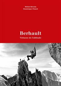 Berhault, virtuose de l'altitude