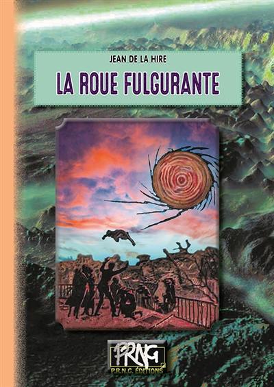 La roue fulgurante