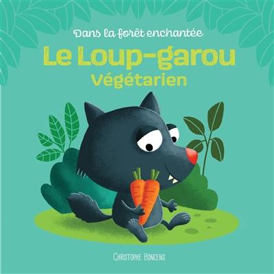 Le loup-garou végétarien