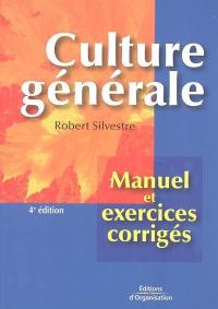 Culture générale : manuel et exercices corrigés