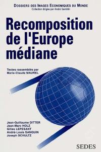 Recomposition de l'Europe médiane