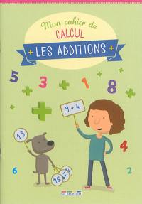 Mon cahier de calcul : les additions