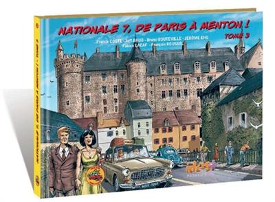 Nationale 7, de Paris à Menton !. Vol. 3