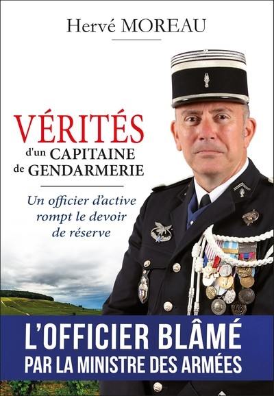 Vérités d'un capitaine de gendarmerie : un officier d'active rompt le devoir de réserve