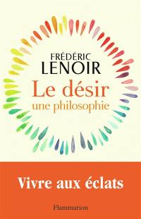 Le désir : une philosophie