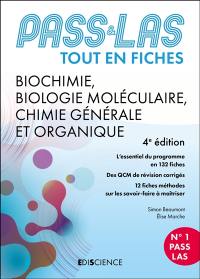 Biochimie, biologie moléculaire, chimie générale et organique : Pass & LAS : tout en fiches