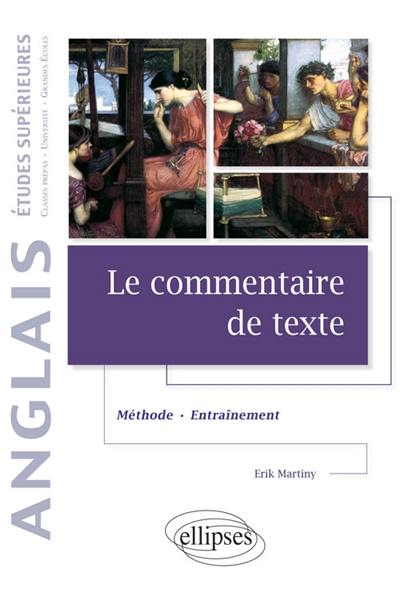 Le commentaire de texte en anglais : méthode et entraînement