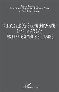 Relever les défis contemporains dans la gestion des établissements scolaires