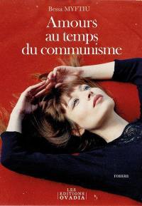 Amours au temps du communisme