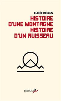 Histoire d'une montagne. Histoire d'un ruisseau