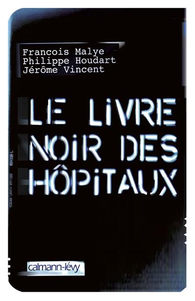 Le livre noir des hôpitaux