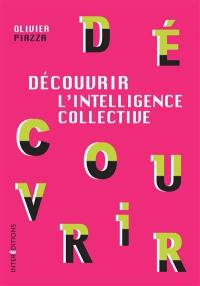 Découvrir l'intelligence collective