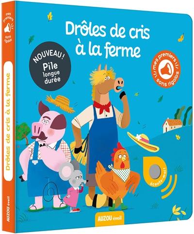 Drôles de cris à la ferme