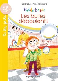 Basile Bazar. Vol. 1. Les bulles déboulent